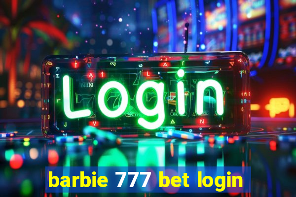 barbie 777 bet login